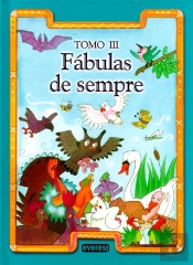 Fábulas de Sempre - Tomo III