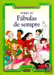 Fábulas de Sempre - Tomo IV