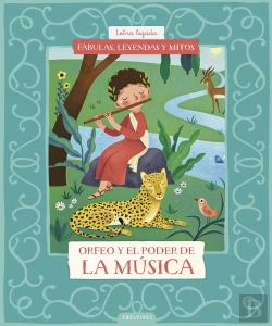 Bertrand.pt - Fabulas, Leyendas Y Mitos : Orfeo Y El Poder De La Musica