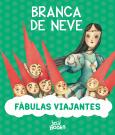 Fábulas Viajantes - Branca de Neve