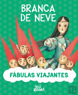Bertrand.pt - Fábulas Viajantes - Branca de Neve