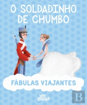 Fábulas Viajantes - O Soldadinho de Chumbo