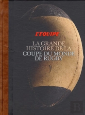 Fabuleuse Histoire Coupe Monde Rugby