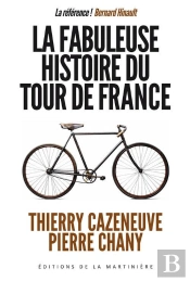 Fabuleuse Histoire Du Tour De France (La