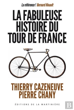 Bertrand.pt - Fabuleuse Histoire Du Tour De France (La