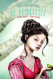 Fabuleuses Histoires De Princesses