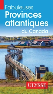 Fabuleuses Provinces Atlantiques Du Canada (Édition 2025)