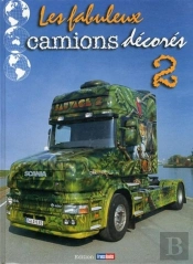 Fabuleux Camions Décorés T.2