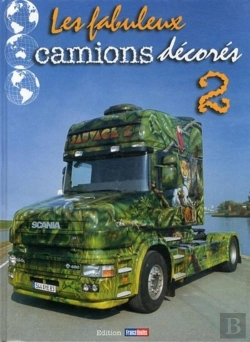 Bertrand.pt - Fabuleux Camions Décorés T.2