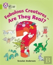 Fabulous Creatures Â€“ Are They Real?