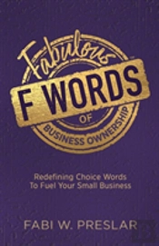 Fabulous F Words Of Business Ownership