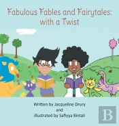 Fabulous Fables And Fairy Tales