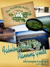 Fabulous Field Trip Planning Guide