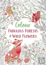 Fabulous Forests And Wild Flowers