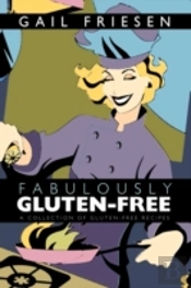 Fabulously Gluten-Free: A Collection Of
