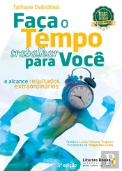 Faça O Tempo Trabalhar Para Você