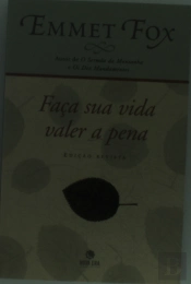 Faça Sua Vida Valer A Pena (Edição Revista)