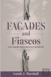Facades And Fiascos