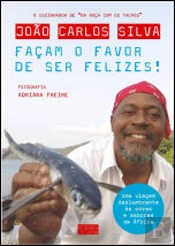 Façam o Favor de Ser Felizes