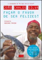 Façam o Favor de Ser Felizes