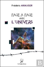 Face A Face Avec L'Univers