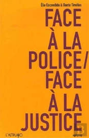 Face A La Police / Face A La Justice
