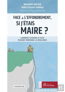 Bertrand.pt - Face À L'Effondrement, Si J'Étais Maire ? Comment Citoyens Et Élus Peuvent Préparer La Résilience