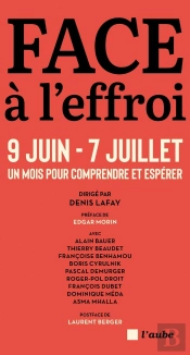 Face À L'Effroi 9 Juin - 7 Juillet : Un Mois Pour Comprendre Et Espérer