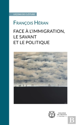 Bertrand.pt - Face À L'Immigration, Le Savant Et Le Politique