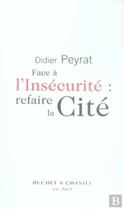 Bertrand.pt - Face À L'Insécurité : Refaire La Cité
