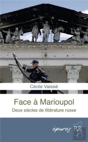 Face À Marioupol : Deux Siècles De Littérature Russe