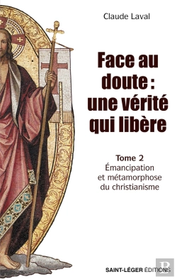 Bertrand.pt - Face Au Doute : Une Vérité Qui Libère  Tome 2 : Émancipation Et Métamorphose Du Christianisme