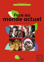 Face Au Monde Actuel ; Sagesses Et Religions Du Monde ; Cahier De Travaux Pratiques ; Classe De 3e