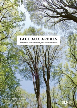 Bertrand.pt - Face Aux Arbres ; Apprendre À Les Observer Pour Les Comprendre