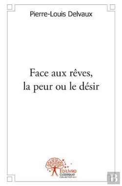 Bertrand.pt - Face Aux Reves, La Peur Ou Le Desir