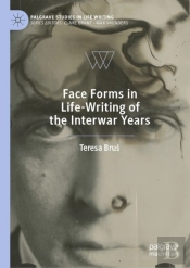 Face Forms In Life-Writing Of The Interwar Years