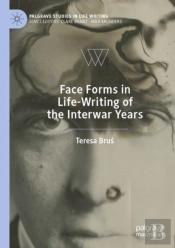 Face Forms In Life-Writing Of The Interwar Years
