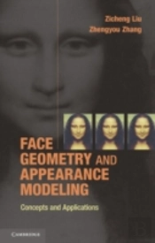 Face Geometry And Appearance Modeling