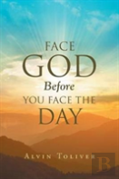 Face God Before You Face The Day