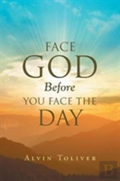Face God Before You Face The Day