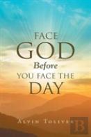 Face God Before You Face The Day