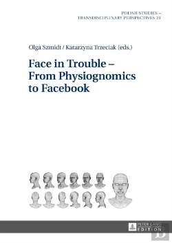 Bertrand.pt - Face In Trouble Â€“ From Physiognomics To Facebook