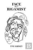 Face Of A Bigamist