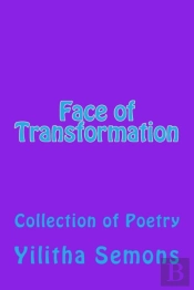 Face Of Transformation