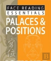 Face Reading Essentials -- Palaces & Positions