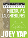 Face Reading Essentials -- Philtrum & Laughter Lines
