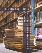 Face Reading Method And Internet Predictioncustomer Emotion