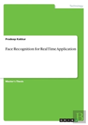 Face Recognition For Real Time Application