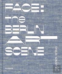 Face: The Berlin Art Scene