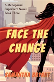 Face The Change